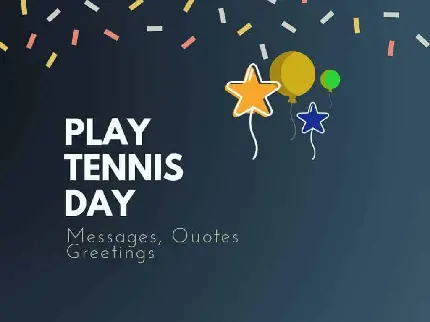 World Tennis Day text image or National Play Tennis Day graphic