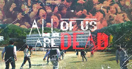 All of Us Are Dead thrilling teen drama series photo