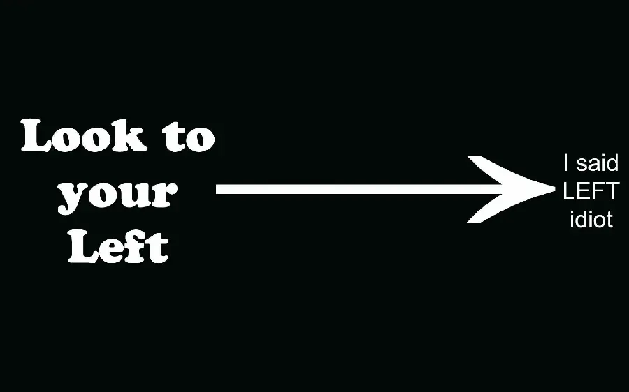 Interesting and funny wallpaper with the meaning of look to your left