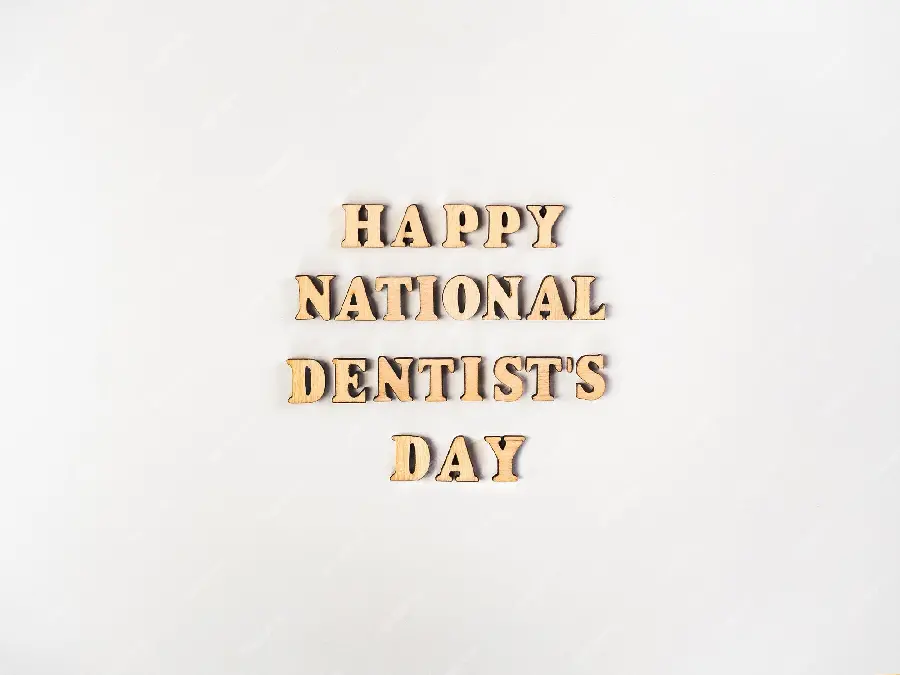 Photo of high quality World Dentist's Day greetings