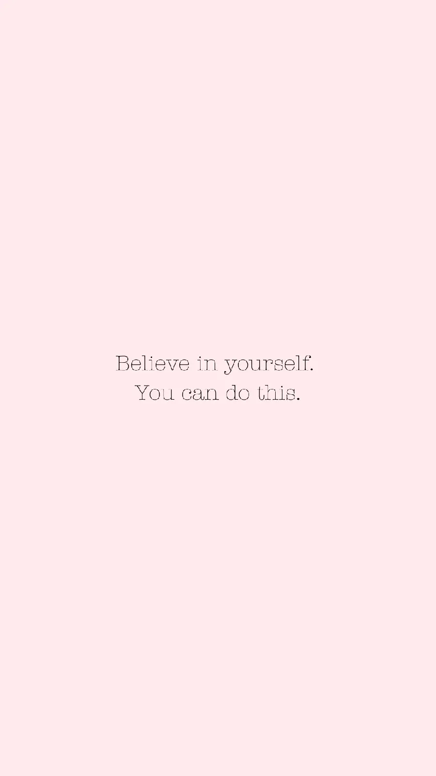 Believe in Yourself Wallpaper for Phone